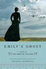 Emily's Ghost: A Novel of the Bronte Sisters By Denise Giardina Cover Image