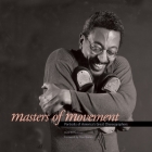 Masters of Movement: Portraits of America's Great Choreographers By Rose Eichenbaum, Clive Barnes (Foreword by) Cover Image