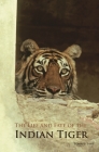 The Life and Fate of the Indian Tiger By Tobias Lanz Cover Image