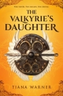 The Valkyrie's Daughter (Sigrid and The Valkyries #1) Cover Image
