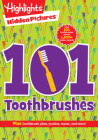 101 Toothbrushes (Highlights Hidden Pictures 101 Activity Books) By Highlights (Created by) Cover Image