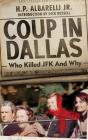 Coup in Dallas: The Decisive Investigation Into Who Killed JFK By H. P. Albarelli, Dick Russell (Foreword by), Tom Parks (Read by) Cover Image