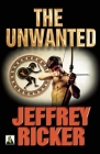 The Unwanted By Jeffrey Ricker Cover Image