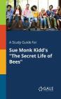 A Study Guide for Sue Monk Kidd's The Secret Life of Bees By Cengage Learning Gale Cover Image