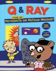 Meteorite or Meteor-Wrong?: Case 2 (Q & Ray #2) Cover Image