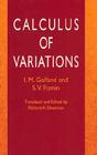 Calculus of Variations (Dover Books on Mathematics) By I. M. Gelfand, S. V. Fomin Cover Image