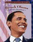 Barack Obama: 44th U.S. President: 44th U.S. President (Presidents of the United States Bio-Graphics) Cover Image