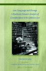 Law, Language and Change: A Diachronic Semantic Analysis of Consideration in the Common Law (Legal History Library #42) Cover Image