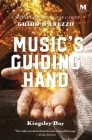 Music's Guiding Hand: A Novel Inspired by the Life of Guido d'Arezzo By Kingsley Day Cover Image