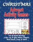 Christmas Advent Activity Games: Advent Calendar, Games: Color, Cut, & Glue, Mazes & More, Tips for Using the Book Cover Image