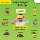Foods and Drinks/Comidas y Bebidas: Bilingual Spanish and English Vocabulary Picture Book (with Audio by Native Speakers!) By Victor Dias de Oliveira Santos Cover Image