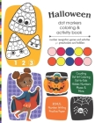 Halloween Dot Markers Coloring and Activity Book: Number Recognition Games and Activities for Preschoolers and Toddlers: Coloring Pages, Counting Game By Learn Happy Press Cover Image