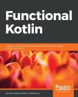 Functional Kotlin By Mario Arias, Rivu Chakraborty Cover Image