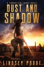 Dust and Shadow By Lindsey Pogue Cover Image