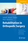 Rehabilitation in Orthopedic Surgery By Andreas B. Imhoff (Editor), Knut Beitzel (Editor), Knut Stamer (Editor) Cover Image