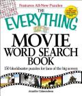The Everything Movie Word Search Book: 150 blockbuster puzzles for fans of the big screen (Everything®) By Jennifer Edmondson Cover Image