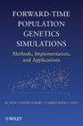 Forward-Time Population Genetics By Bo Peng, Marek Kimmel, Christopher I. Amos Cover Image