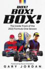 Box! Box! Box!: The Inside Track of the 2022 Formula One Season Cover Image