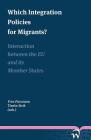 Which Integration Policies for Migrants?: Interaction between the EU and its Member States Cover Image
