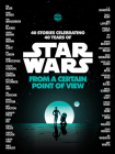 From a Certain Point of View (Star Wars) By Renée Ahdieh, Meg Cabot, Pierce Brown, Nnedi Okorafor, Sabaa Tahir Cover Image