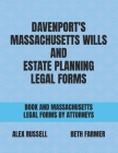 Davenport's Massachusetts Wills And Estate Planning Legal Forms Cover Image
