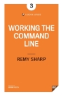 Working the Command Line By Remy Sharp Cover Image