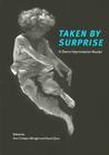 Taken by Surprise: A Dance Improvisation Reader Cover Image