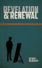 Revelation and Renewal By Matt Delockery Cover Image