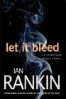 Let It Bleed: An Inspector Rebus Novel (Inspector Rebus Novels #7) By Ian Rankin Cover Image