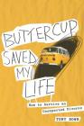 Buttercup Saved My Life: how to survive an unexpected divorce By Tony Bown Cover Image