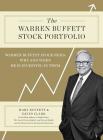 The Warren Buffett Stock Portfolio: Warren Buffett Stock Picks: Why and When He Is Investing in Them By Mary Buffett, David Clark Cover Image