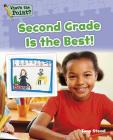 Second Grade Is the Best! (What's the Point? Reading and Writing Expository Text) Cover Image