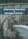Dam Maintenance and Rehabilitation II By Rafael Romeo García (Editor), Mario Andreu Mir (Editor), Francisco Hijós Bitrián (Editor) Cover Image