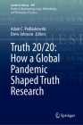 Truth 20/20: How a Global Pandemic Shaped Truth Research (Synthese Library #489) Cover Image