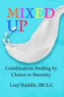 Mixed Up: Combination Feeding by Choice or Necessity Cover Image