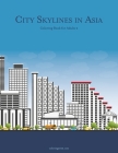 City Skylines in Asia Coloring Book for Adults 2 By Nick Snels Cover Image