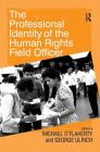 The Professional Identity of the Human Rights Field Officer Cover Image