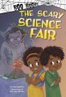 The Scary Science Fair By John Sazaklis, Patrycja Fabicka (Illustrator) Cover Image
