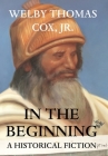 In the Beginning By Jr. , Welby Thomas Cox Cover Image