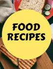 Food Recipes: Food Recipes Notebook for 50 of Your Favorite Family Recipes and Shit Kitchen By Mark Steven Cover Image