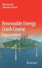 Renewable Energy Crash Course: A Concise Introduction By Eklas Hossain, Slobodan Petrovic Cover Image