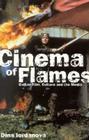 Cinema of Flames: Balkan Film, Culture and the Media Cover Image