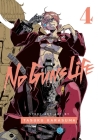 No Guns Life, Vol. 4 By Tasuku Karasuma Cover Image