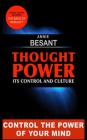 Thought Power. Its control and Culture.: Special Edition including 
