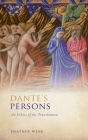 Dante's Persons: An Ethics of the Transhuman By Heather Webb Cover Image