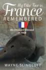 My Bike Tour in France Remembered: An Innocent Abroad in 1968 By Wayne Slingluff Cover Image