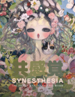 Synesthesia: The Art of Aya Takano By Aya Takano Cover Image