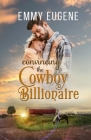 Convincing the Cowboy Billionaire By Emmy Eugene Cover Image