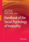 Handbook of the Social Psychology of Inequality (Handbooks of Sociology and Social Research) By Jane D. McLeod (Editor), Edward J. Lawler (Editor), Michael Schwalbe (Editor) Cover Image