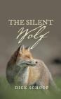 The Silent Wolf By Dick Schoof Cover Image